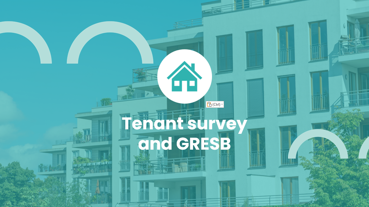 Our experience on tenant surveys and GRESB