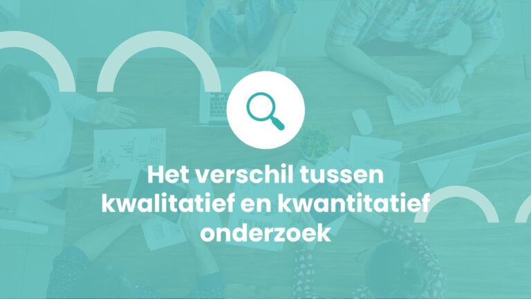 Het verschil tussen kwalitatief en kwantitatief onderzoek