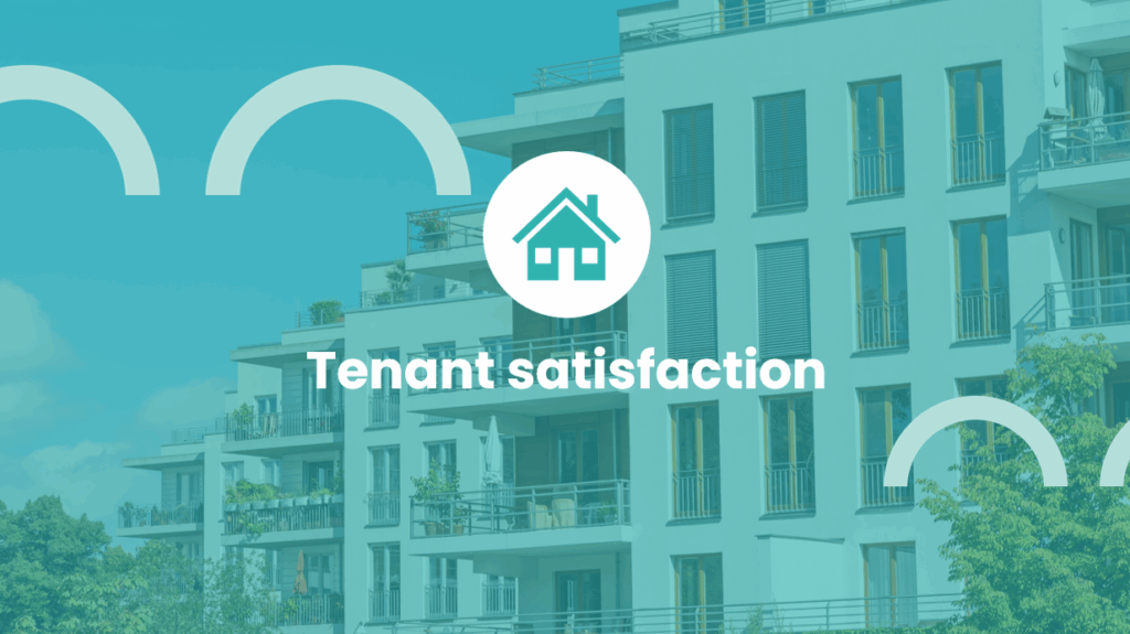 What is tenant satisfaction? What is tenant satisfaction?