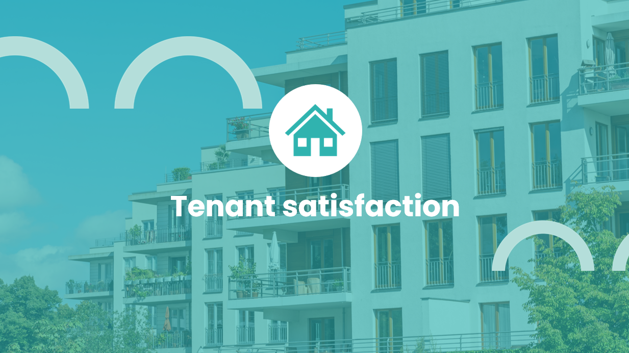 What is tenant satisfaction?