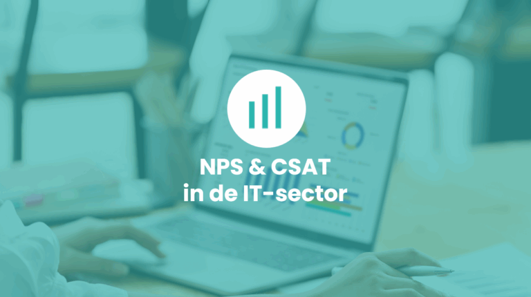 KPI’s als kompas: waarom NPS en CSAT onmisbaar zijn in de IT-sector